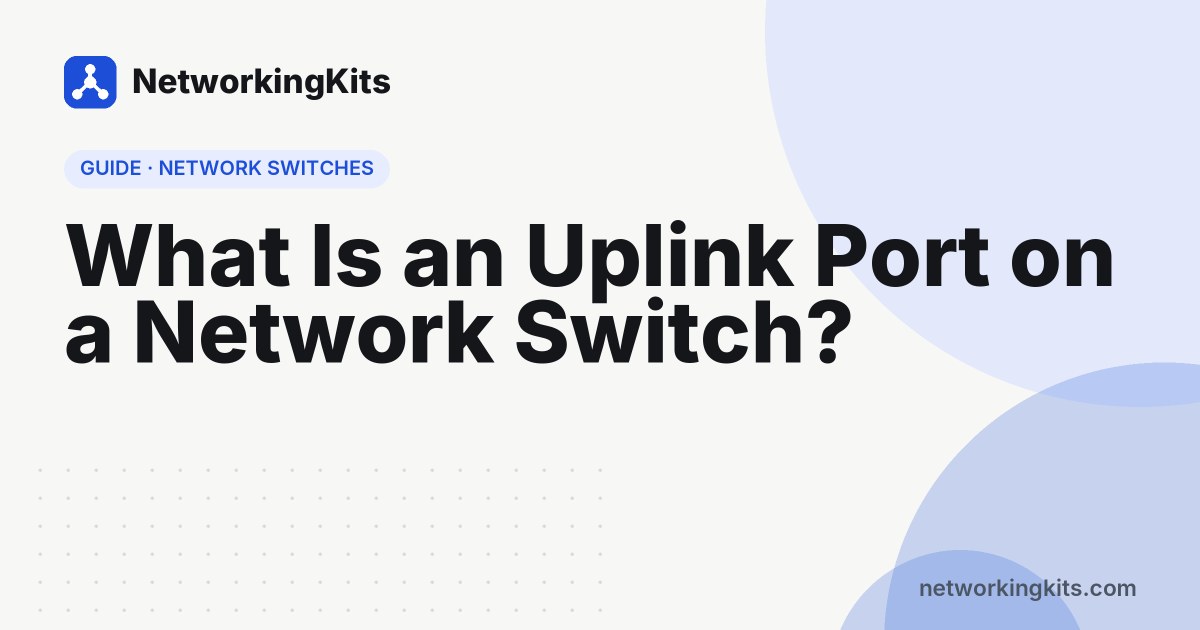What Is an Uplink Port on a Network Switch?