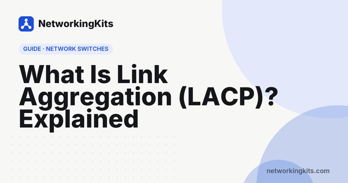 What Is Link Aggregation (LACP)? Explained